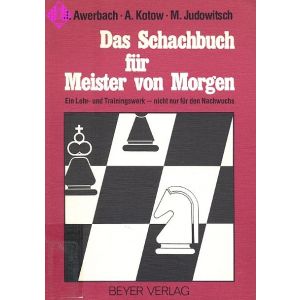 Das Schachbuch für Meister von Morgen