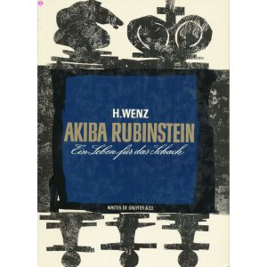 Akiba Rubinstein - Ein Leben für das Schach