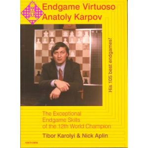 Endgame Virtuoso Anatoly Karpov
