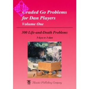 Graded Go Problems for Dan Players, Vol. 1