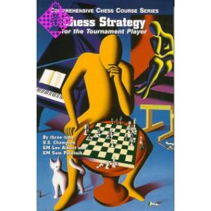 Chess Strategy for the Tournament Player - 1st edi
