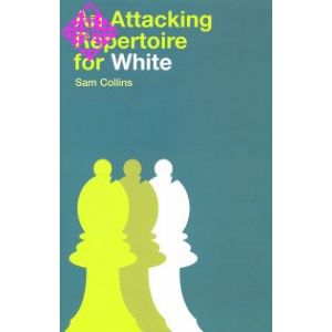 An Attacking Repertoire for White