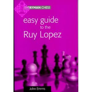 Easy guide to the Ruy Lopez