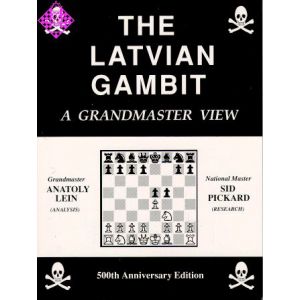 The Latvian Gambit: A Grandmaster View