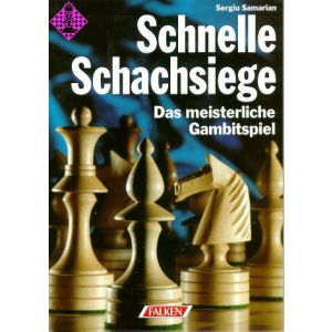 Schnelle Schachsiege - Das meisterliche Gambitspie