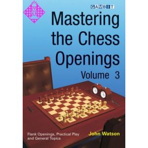 Mastering the Chess Openings - Vol. 3