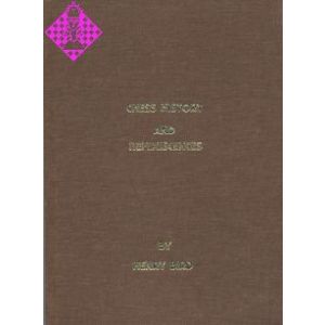 Chess History and Reminiscences