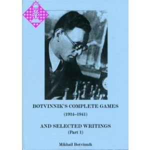 Botvinnik's Complete Games (1924 - 1941)