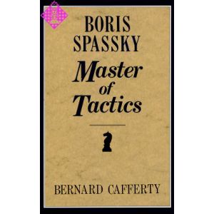 Boris Spassky, Master of Tactics