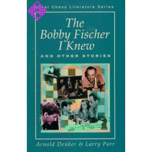The Bobby Fischer I Knew and other stories