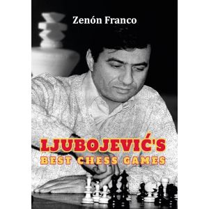 Ljubojevic's Best Chess Games (pb)