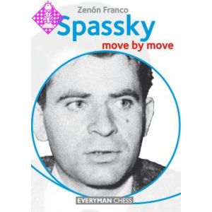 Spassky: Move by Move