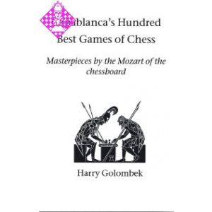 Capablanca´s Hundred Best Games of Chess