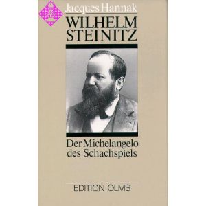 Steinitz - Der Michelangelo des Schachspiels