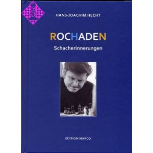 Rochaden- Schacherinnerungen