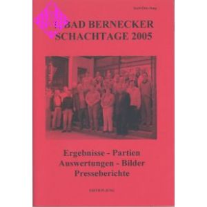 1. Bad Bernecker Schachtage 2005