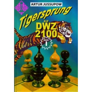Tigersprung auf DWZ 2100 / Band I