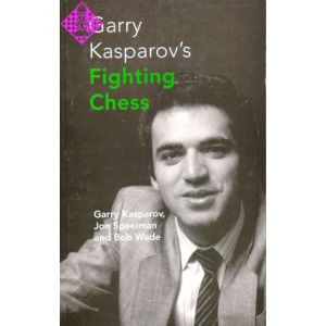 Garry Kasparov's Fighting Chess