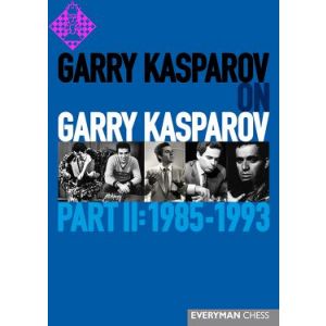 Garry Kasparov on Garry Kasparov - 2