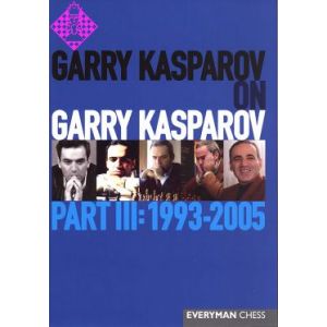 Garry Kasparov on Garry Kasparov - 3