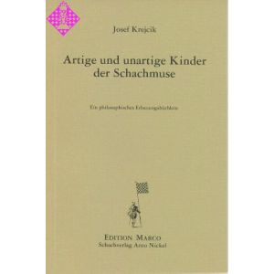 Artige und unartige Kinder der Schachmuse