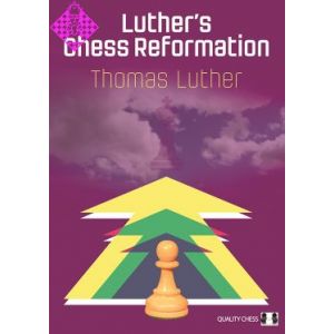 Luther´s Chess Reformation