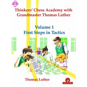 Thinkers' Chess Academy - vol. 1