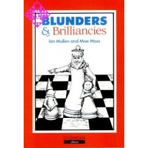 Blunders & Brillancies