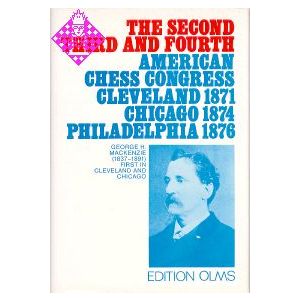 The 2nd, 3rd and 4th American Chess Congress