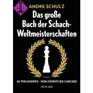 Das große Buch der Schachweltmeisterschaften