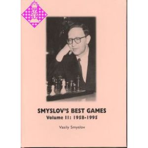 Smyslov's Best Games - Vol. II: 1958 - 1995