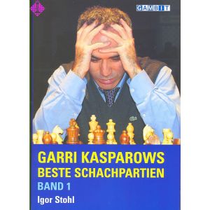 Garri Kasparows beste Schachpartien - Band 1