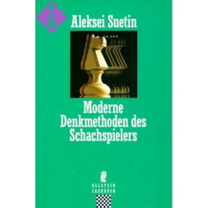 Moderne Denkmethoden des Schachspielers