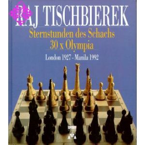 Sternstunden des Schachs - 30 x Olympia