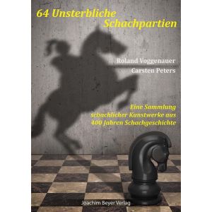 64 Unsterbliche Schachpartien