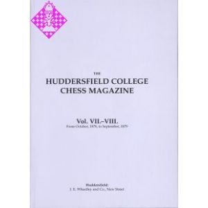 Huddersfield College Chess Magazine Vol. VII. - VI
