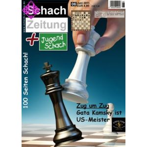 Schach-Zeitung 2011-06 / Juni