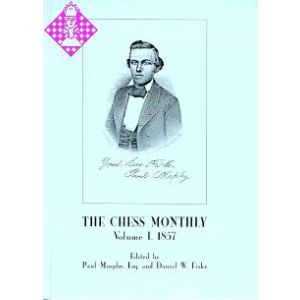 The Chess Monthly - Vol. I