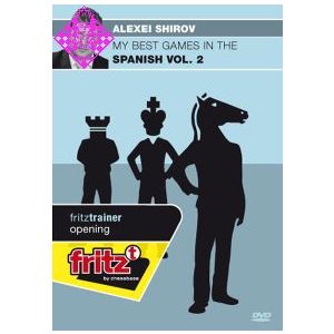 Shirov, My Best Games in the Spanish - Vol. 2