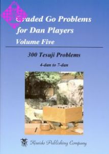 Graded Go Problems for Dan Players, Vol. 5