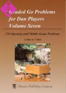 Graded Go Problems for Dan Players Vol. 7