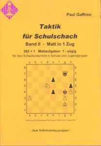 Taktik für Schulschach Band II - Matt in 1 Zug