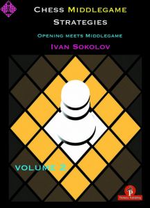 Chess Middlegame Strategies Vol. 2