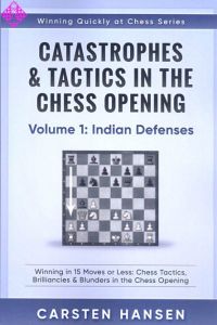 Catastrophes & Tactics 1: Indian Defenses