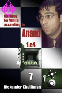 Opening for White according to Anand - Vol. 7