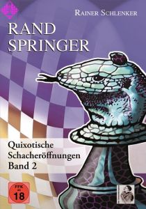 Randspringer - Quixotische Eröffnungen Bd. 2