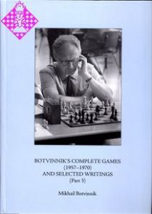 Botvinnik's Complete Games (1957-1970)