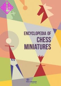Encyclopedia of Chess Miniatures Vol. 1