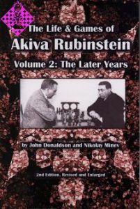 The Life & Games of Akiva Rubinstein Vol. 2
