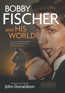 Bobby Fischer and His World
